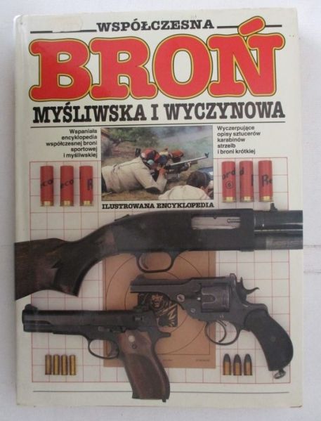 Współczesna broń myśliwska i wyczynowa