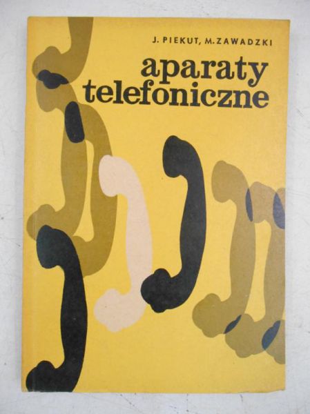 Piekut Jan - Aparaty telefoniczne