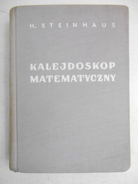 Steinhaus Hugo - Kalejdoskop matematyczny