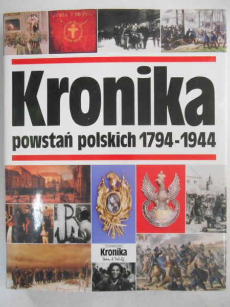 Michalik Marian B. - Kronika Powstańców Polskich 1794-1944