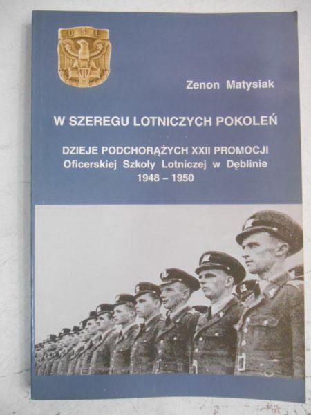 Matysiak Zenon - W szeregu lotniczych pokoleń