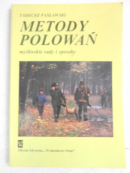 Metody polowań. Myśliwskie rady i sposoby