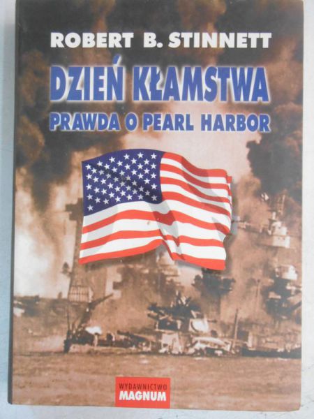 Dzień kłamstwa. Prawda o Pearl Harbor