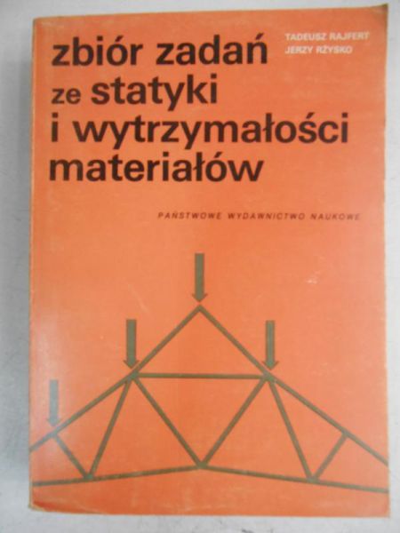 Zbiór zadań ze ststyki i wytrzymałości materiałów