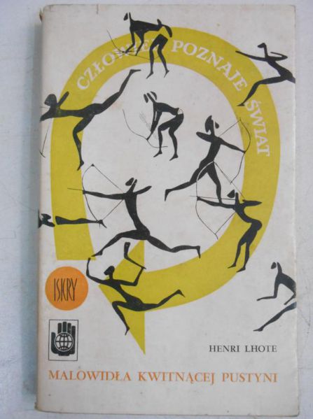 Lhote Henri  - Malowidła kwitnącej pustyni