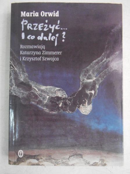 Przeżyć... I co dalej?