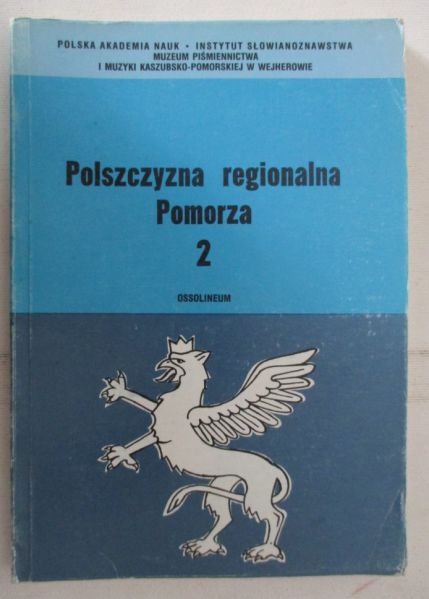 Handke Kwiryna - Polszczyzna regionalna Pomorza, Tom II