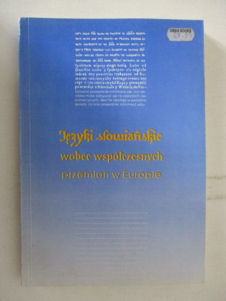 Szczegot Halina (red.) - Języki słowiańskie wobec współczesnych przemian w Europie