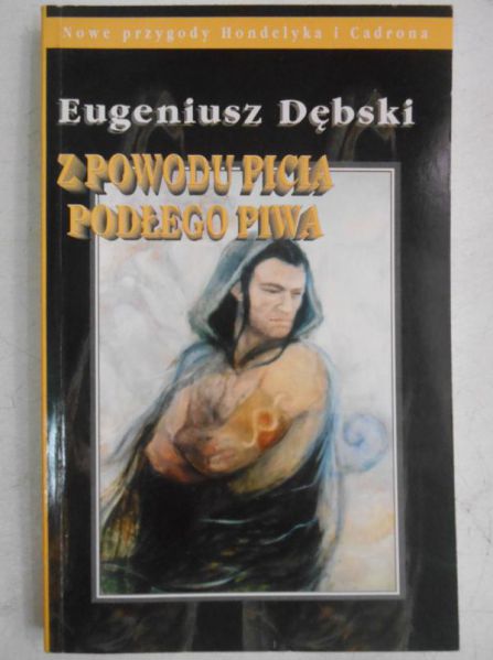 Z powodu picia podłego piwa