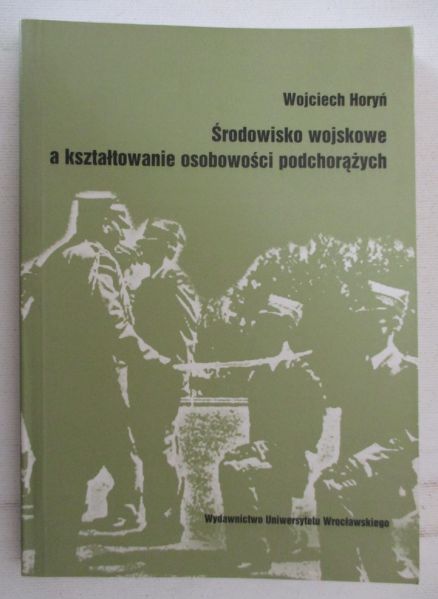 Środowisko wojskowe a kształtowanie osobowości podchorążych