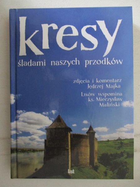 Kresy. Śladami naszych przodków