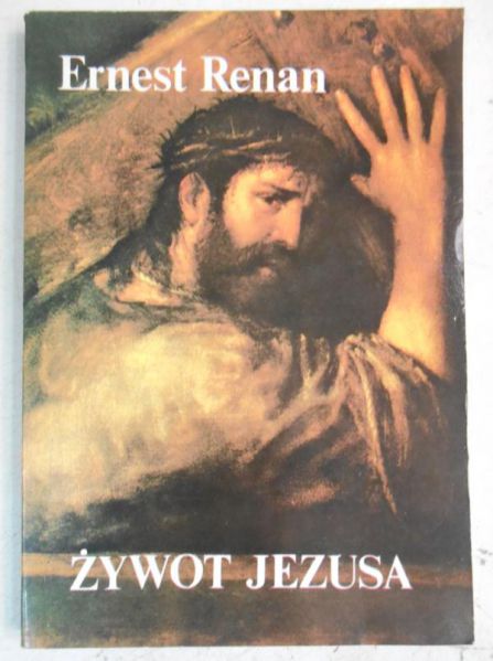 Renan Ernest - Żywot Jezusa
