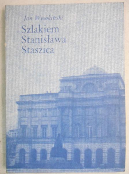 Szlakiem Stanisława Staszica