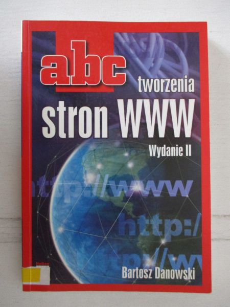 Danowski Bartosz- ABC tworzenia stron WWW
