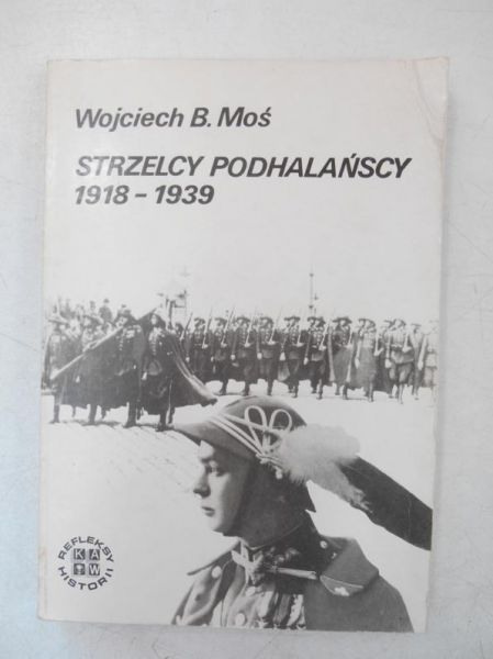 Moś Wojciech B. - Strzelcy Podhalańscy 1918 - 1939