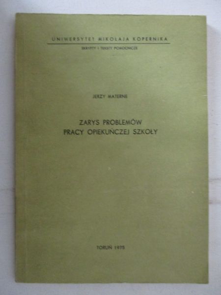 Zarys problemów pracy opiekuńczej szkoły