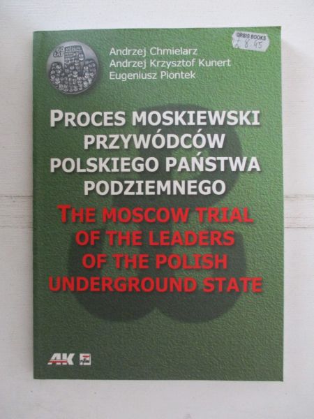 Proces moskiewski przywódców polskiego państwa podziemnego