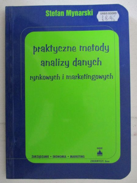 Praktyczne metody analizy danych rynkowych i marketingowych