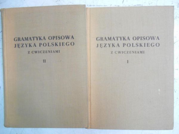 Gramatyka opisowa języka polskiego z ćwiczeniami, tom I - II