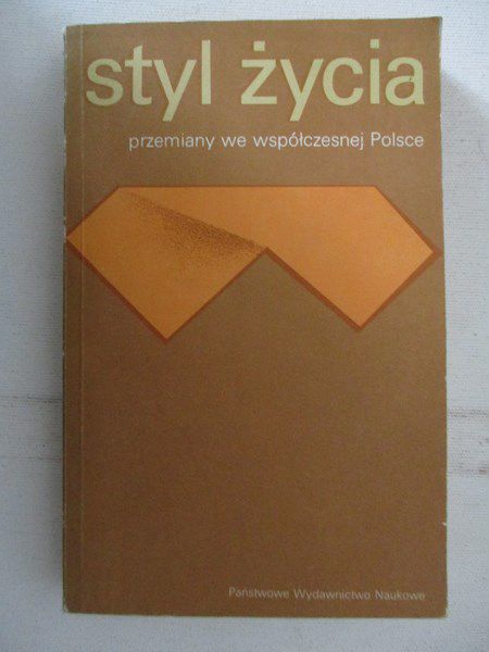 Styl życia. Przemiany we współczesnej Polsce