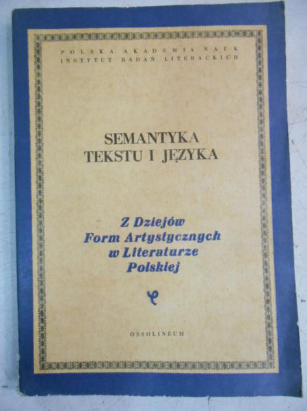 Mayenowa Maria Renata (red.) - Semantyka tekstu i języka