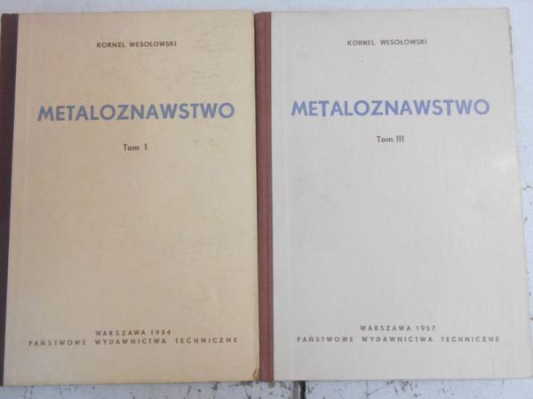 Metaloznawstwo, Tom I i III