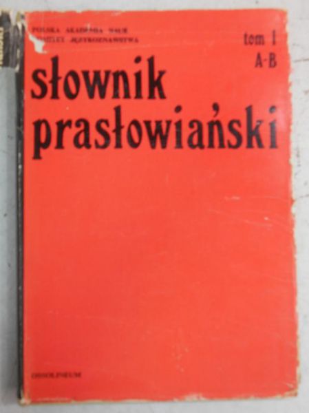 Sławski Franciszek - Słownik prasłowiański, Tom I A-B