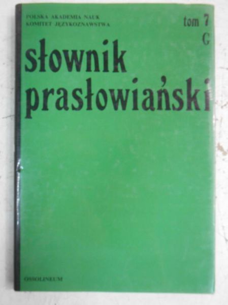 Sławski Franciszek - Słownik prasłowiański, Tom VII G