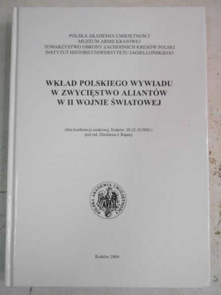 Wkład polskiego wywiadu w zwycięstwo Aliantów w II wojnie światowej