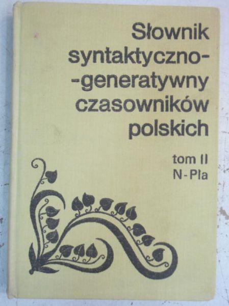 Słownik syntaktyczno-generatywny czasowników polskich, tom II
