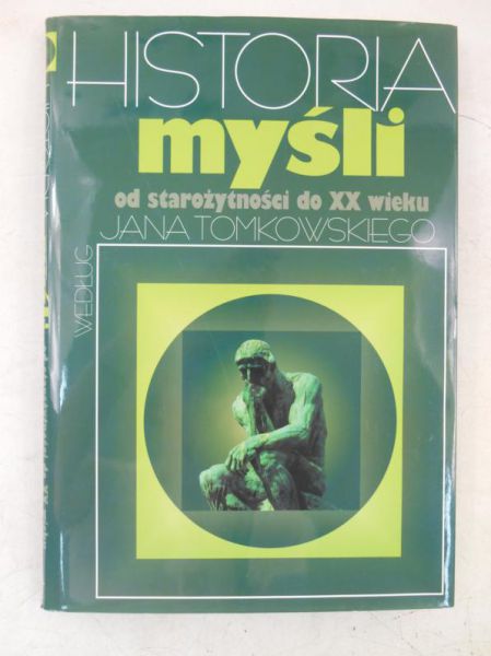 Tomkowski Jan - Historia myśli od starożytności do XX wieku