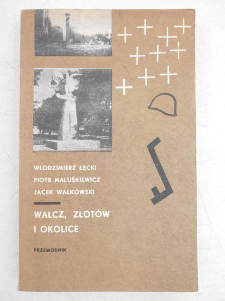 Wałcz, złotów i okolice