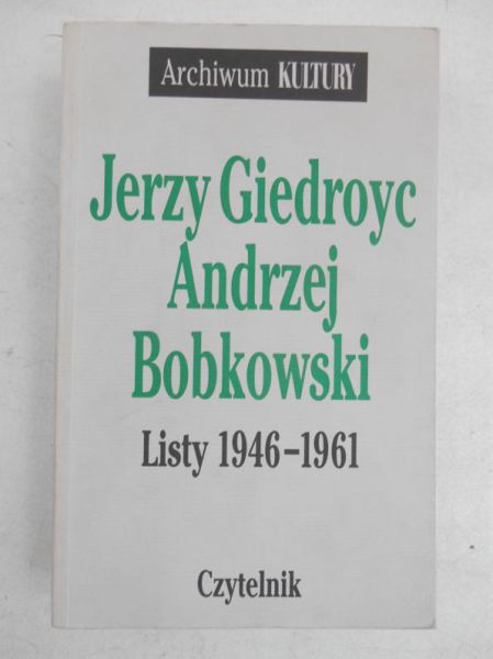 Jerzy Giedroyc,   - Listy 1946 - 1961
