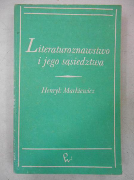 Literaturoznawstwo i jego sąsiedztwa