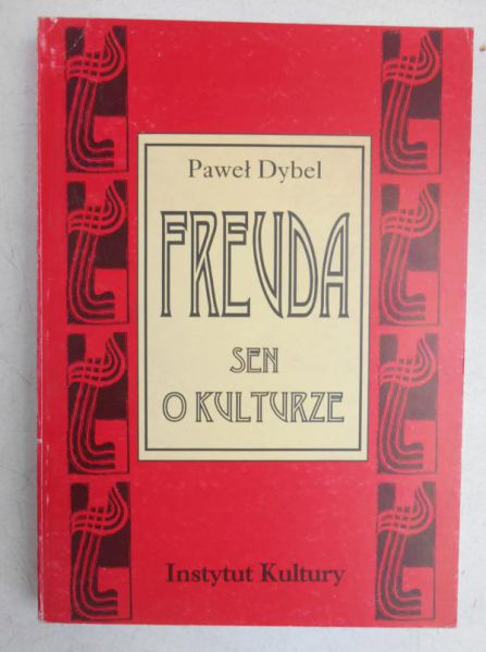 Dybel Paweł - Freuda sen o kulturze