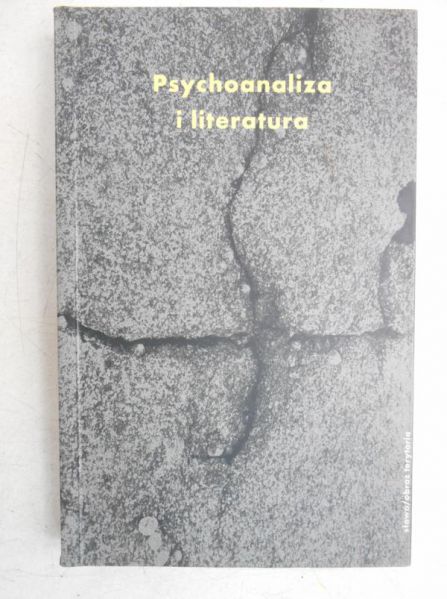 Dybel Paweł (red.) - Psychoanaliza i literatura