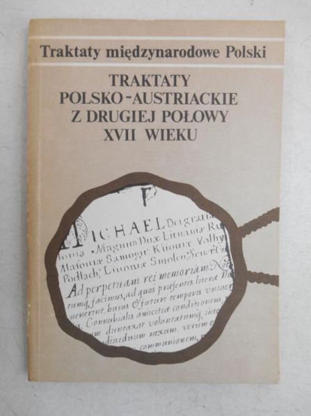 Traktaty polsko-austiackie z drugiej połowy XVVII wieku