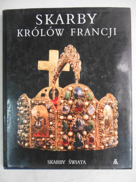 Skarby Królów Francji