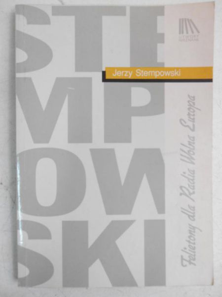 Stempowski Jerzy - Felietony dla Radia Wolna Europa