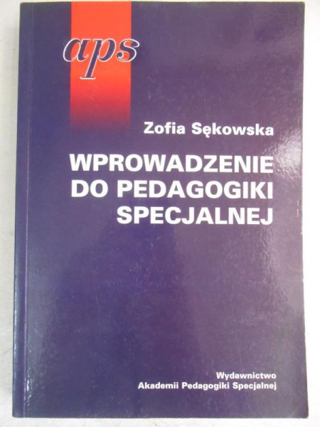 Sękowska Zofia - Wprowadzenie do pedagogiki specjalnej