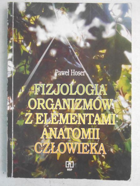 Fizjologia organizmów z elementami anatomii człowieka