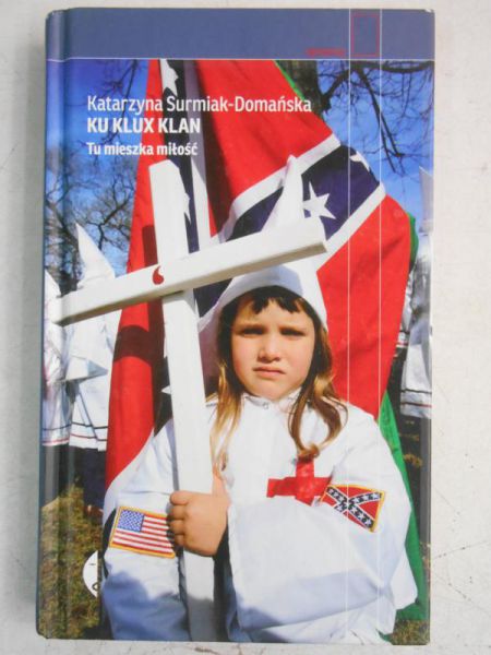 Ku Klux Klan. Tu mieszka miłość