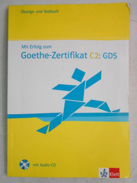 Mit Erfolg zum Goethe-Zertifikat C2: GDS + CD