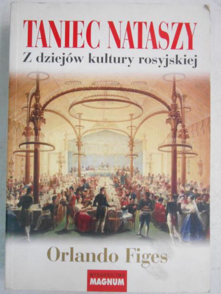 Figes Orlando - Taniec Nataszy