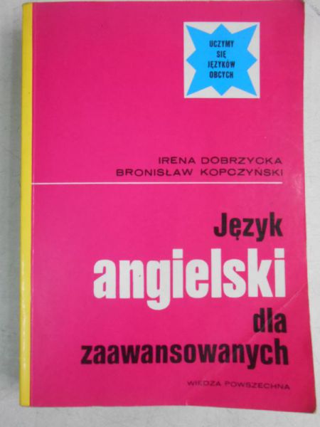 Dobrzycka Irena - Język angielski dla zaawansowanych