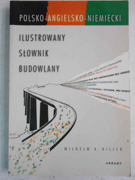 Killer Wilhelm K. - Polsko-angielsko-niemiecki ilustrowany słownik budowlany