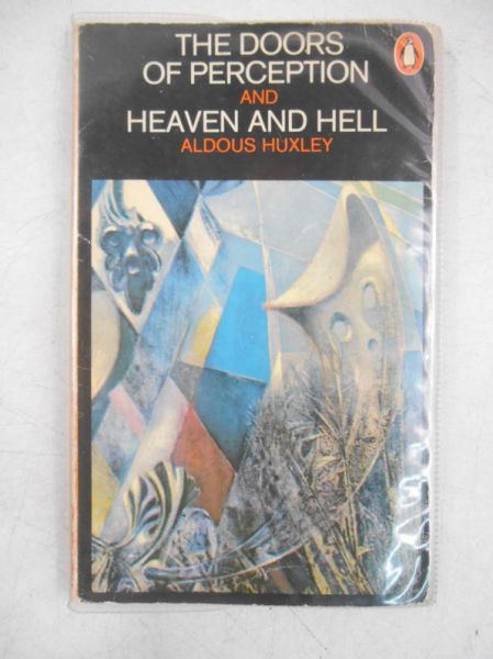 The Doors of Perception and Heaven and Hell