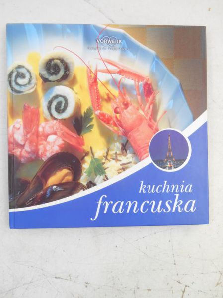Kuchnia francuska, tom I