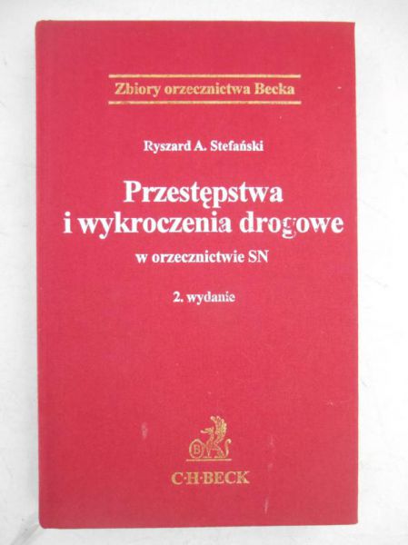 Przestępstwa i wykroczenia drogowe w orzecznictwie SN