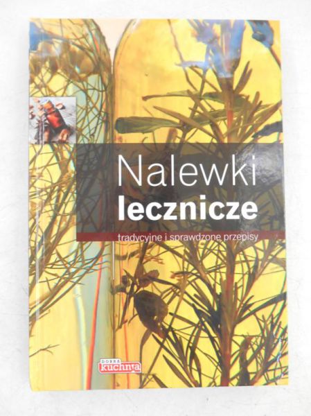 Fiedoruk Łukasz - Nalewki lecznicze